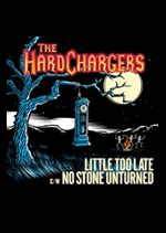 The HardChargers - Little Too Late CD Cover
